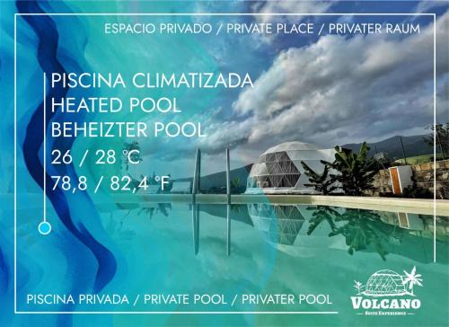 Domo Volcano Suite Experience PISCINA CLIMATIZADA